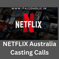 Netflix Casting Calls Australia 2023 Audition Movies TV Shows 