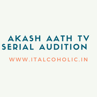 Akash Aath TV Serial Audition 2025