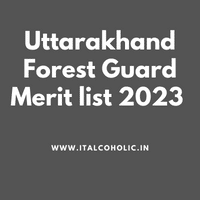 Uttarakhand Forest Guard Merit list 2023 