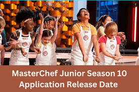 MasterChef Junior Season 10 Application Release Date Contestant