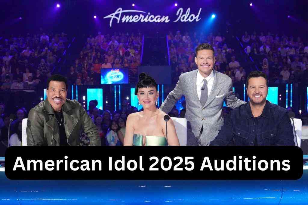 American Idol 2025 Auditions Schedule Location Cities Ticket