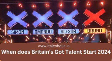 When does Britain's Got Talent Start 2024 Schedule Check here