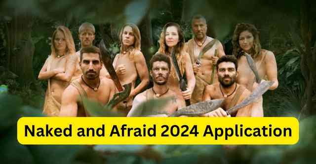 Naked and Afraid 2024 Application